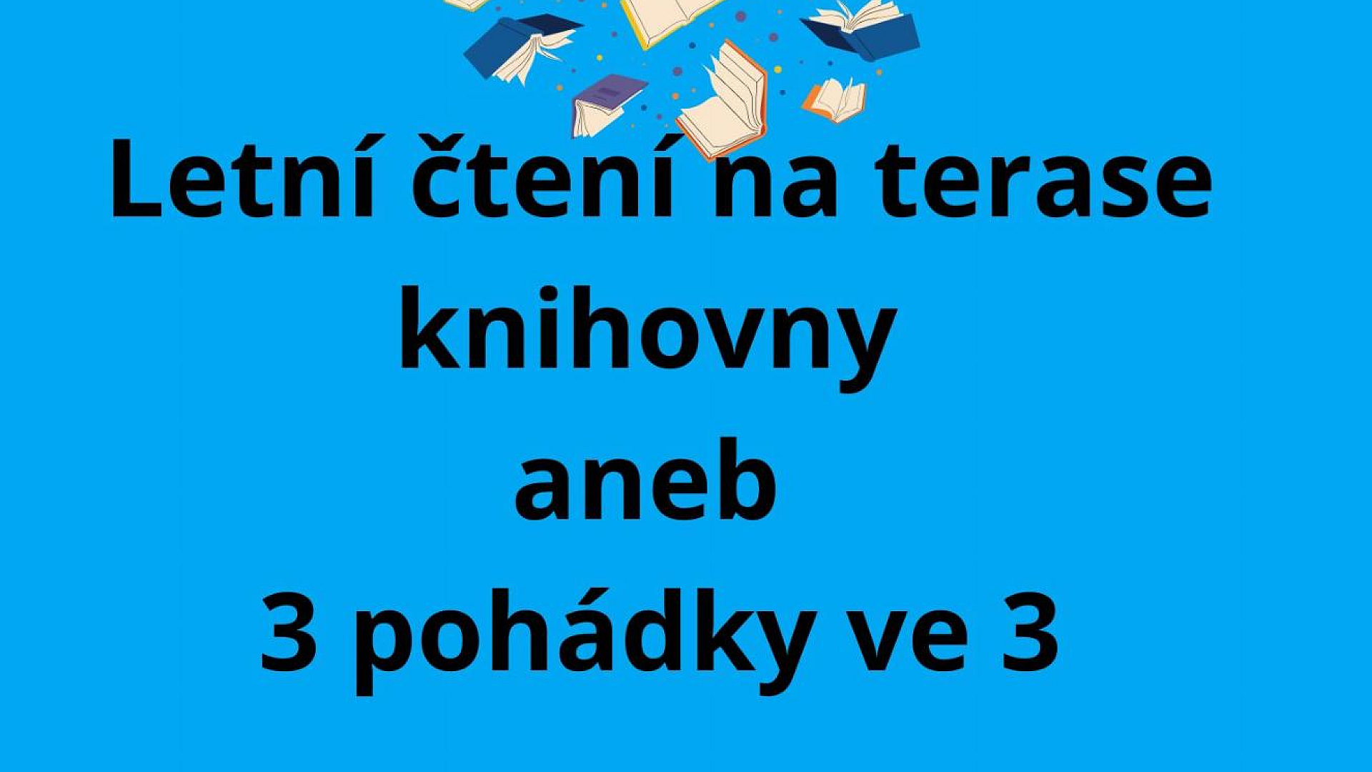 Knihovna - Tři pohádky ve tři