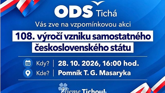 ODS Tichá Vás zve na vzpomínkovou akci - 108. výročí vzniku samostatného československého státu 